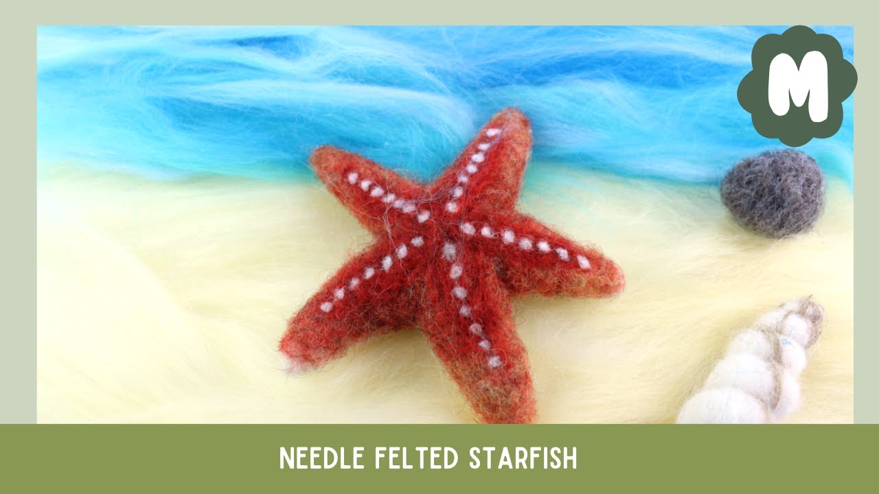 Make a Needle Felted Starfish