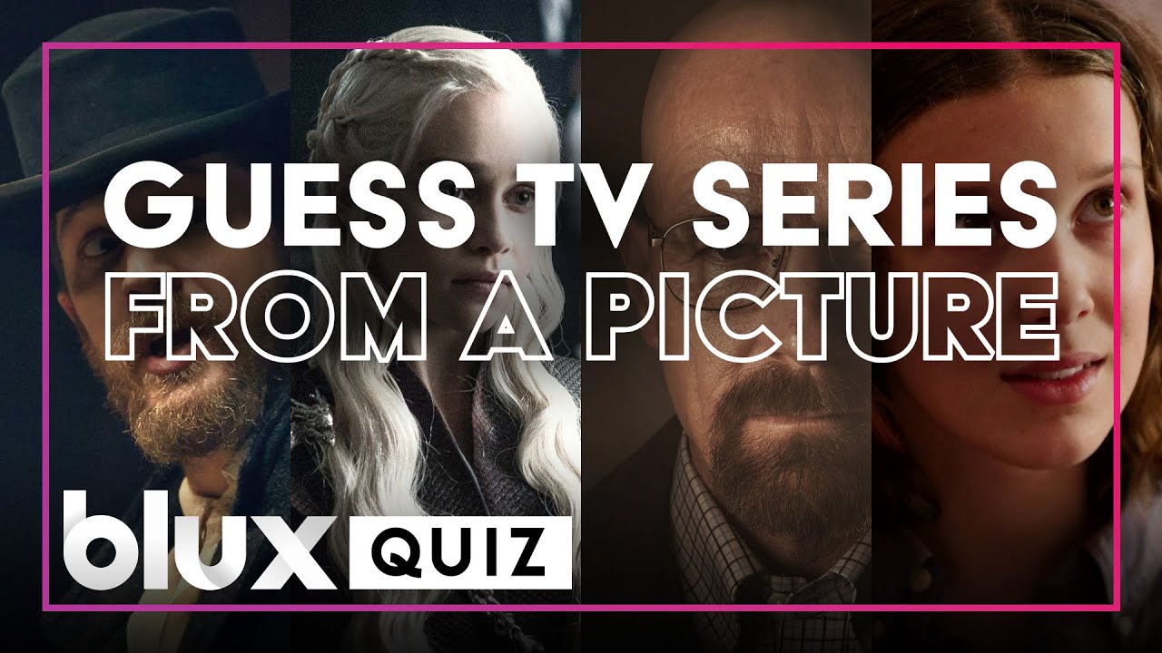 Quiz: Can You Guess 50 TV Series in 3 Seconds by the Picture? | #BluxQuiz