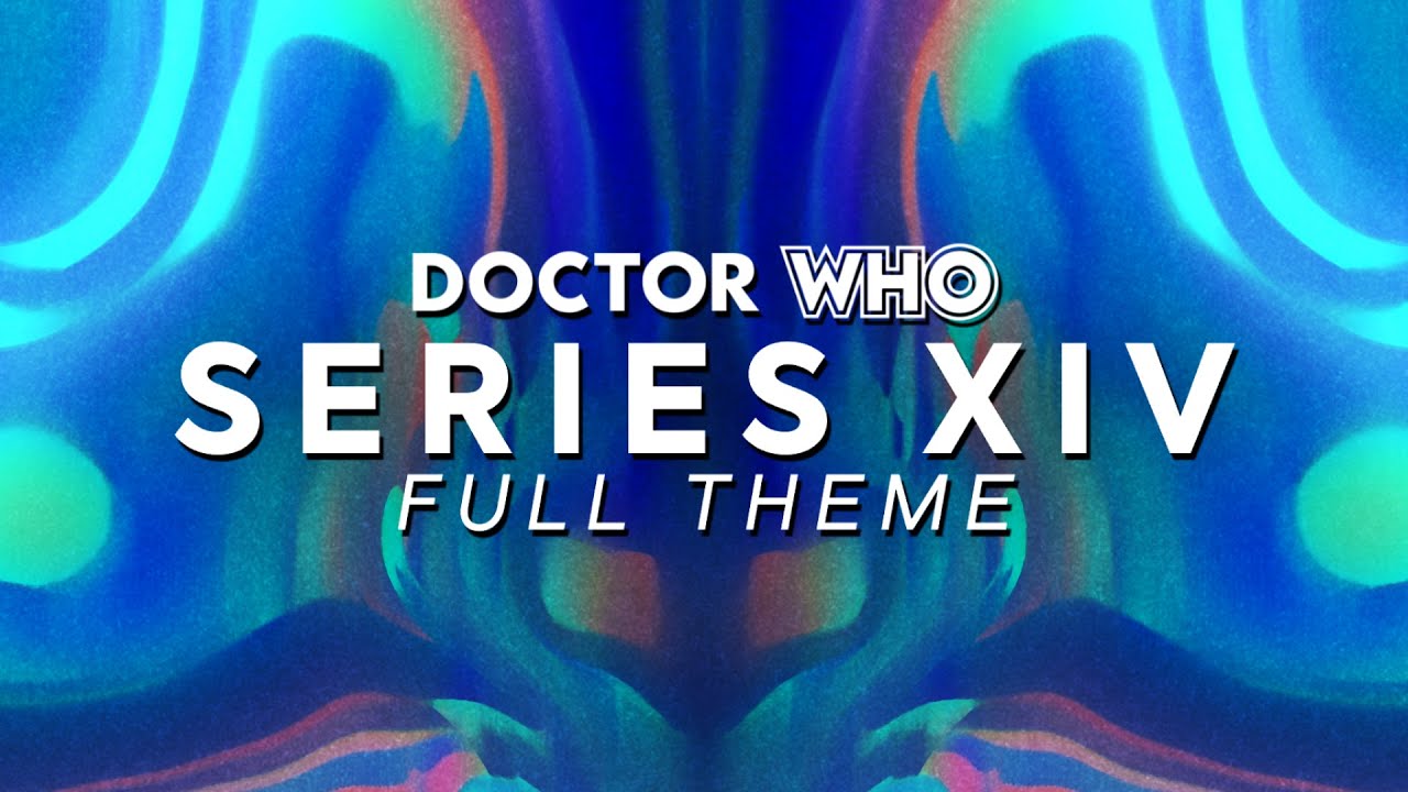 Doctor Who | Series 14 - Full Theme