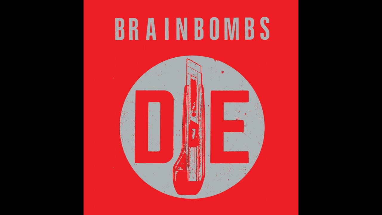 Brainbombs - DIE (Full Album)
