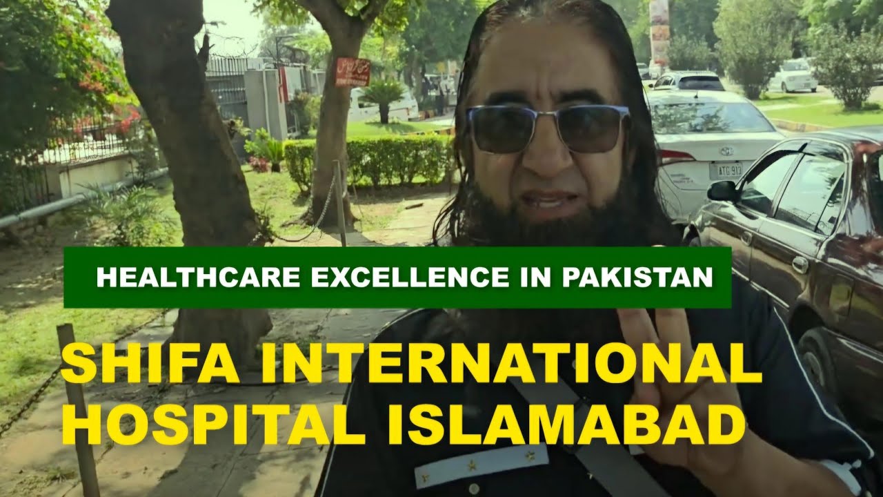 Shifa International Hospital Islamabad - Premier Healthcare & Medical Tourism in Pakistan