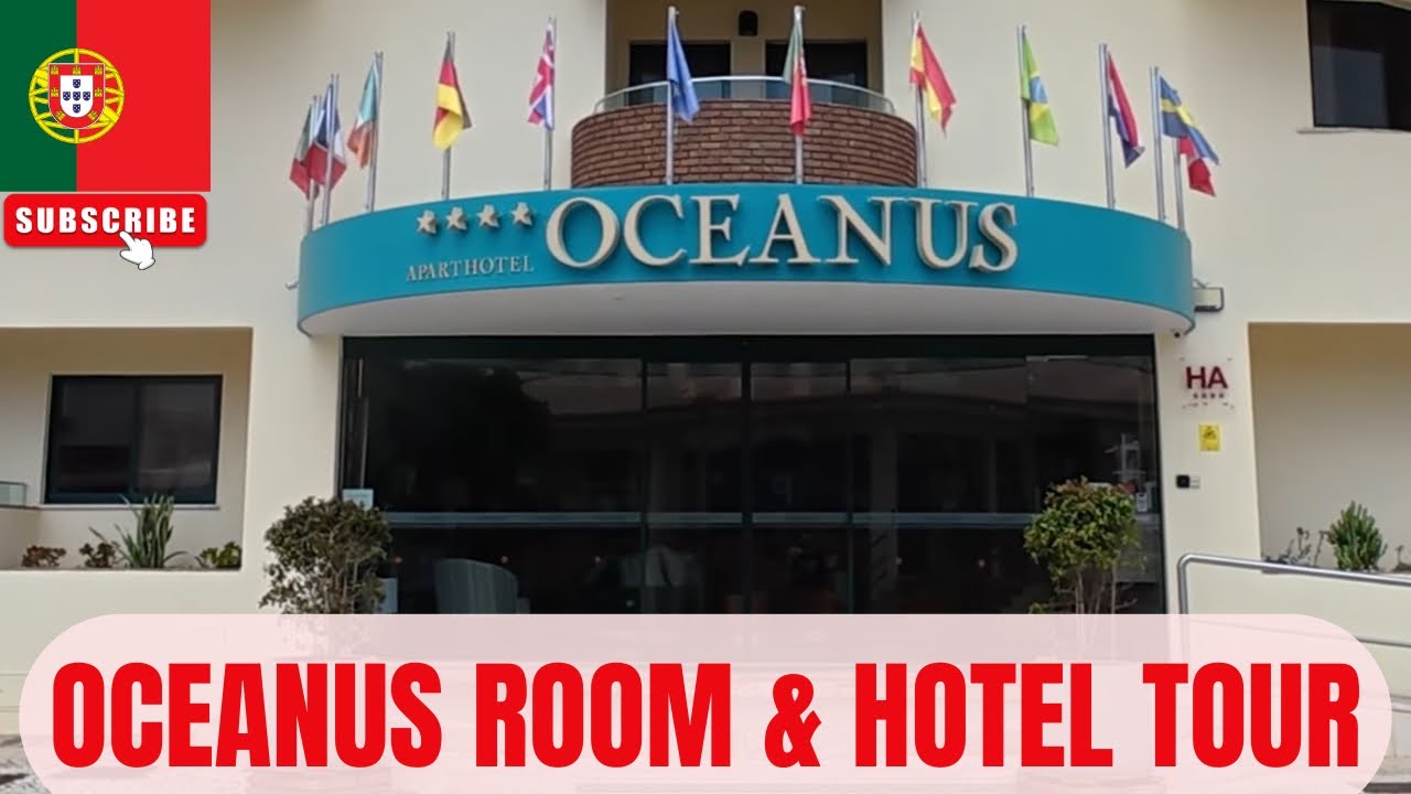 Oceanus Aparthotel Albufeira Algarve – Full Tour 2025