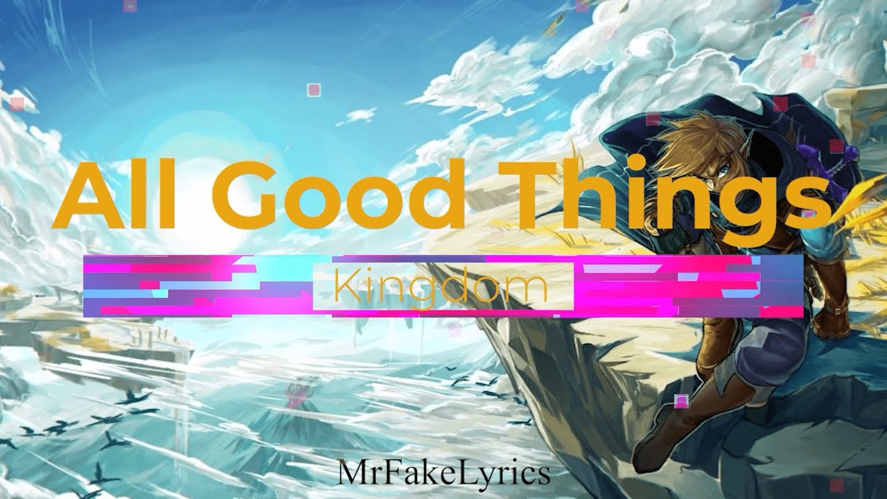All Good Things - Kingdom [Sub Español]