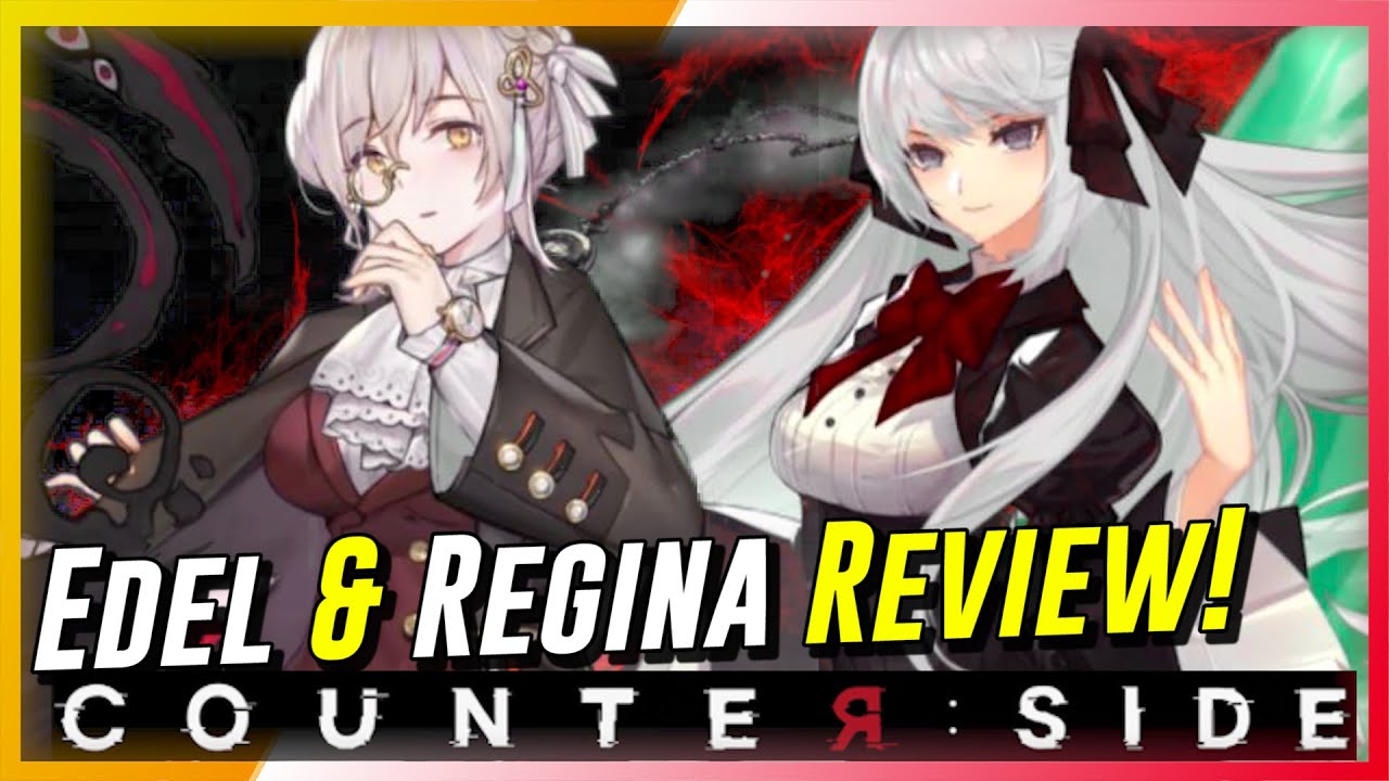 Counter:Side - Edel Meitner & Regina MacCready Review | Worth Summoning?