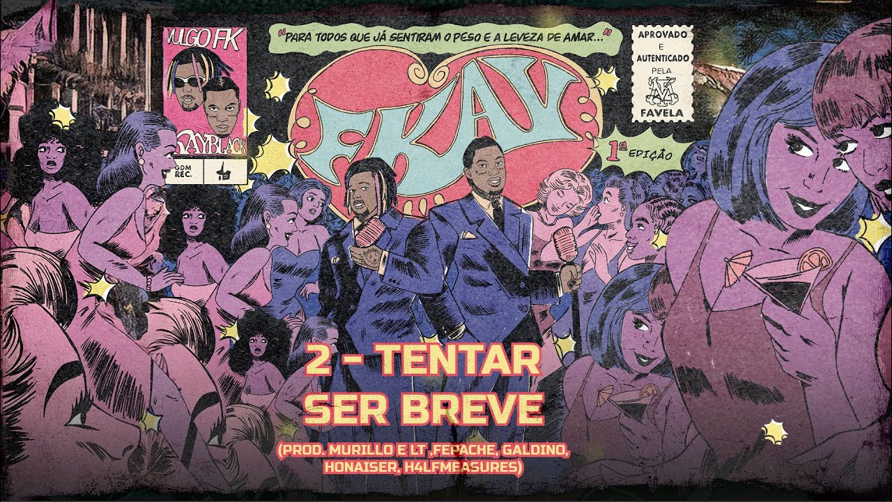 2 - TENTAR SER BREVE 🤷🏾‍♀️ (prod  Murillo E Lt ,Fepache, Galdino , Honaiser, h4lfmeasure)