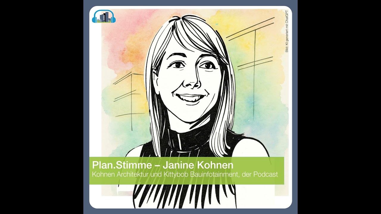 #56 Plan.Stimme – Janine Kohnen, Kohnen Architektur