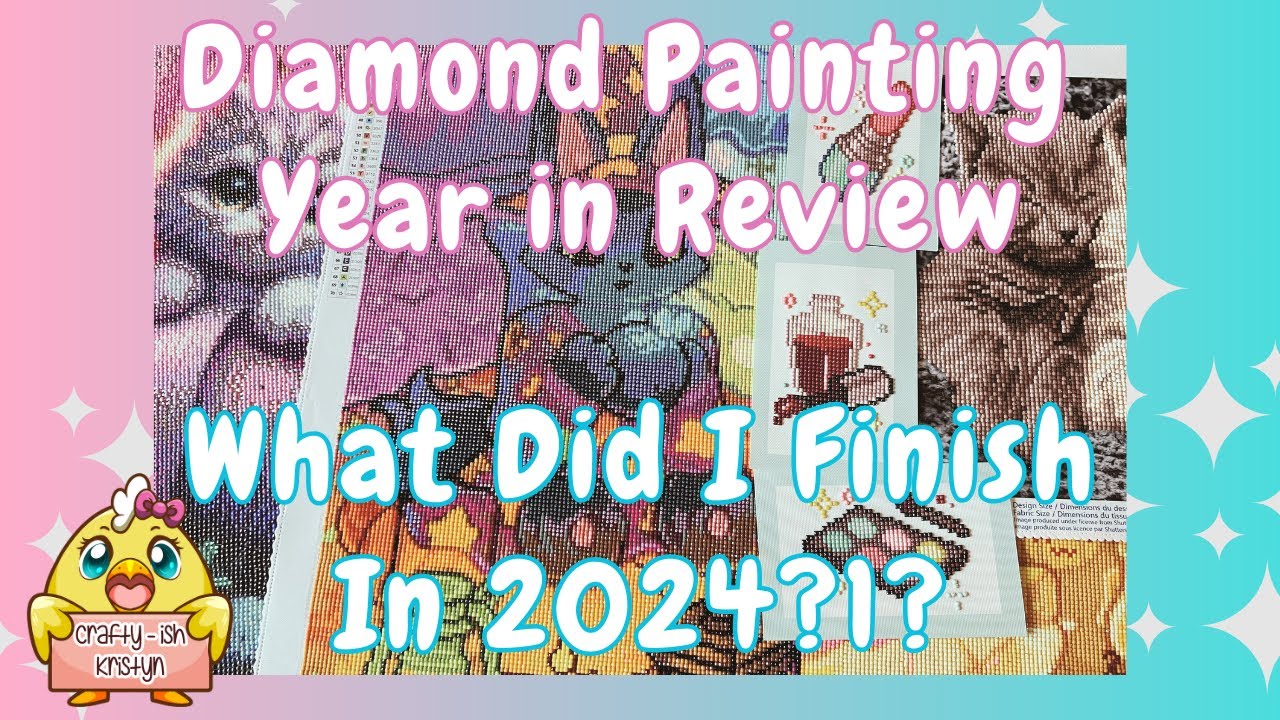 2024 Diamond Painting Year in Review | What Did I Finish?