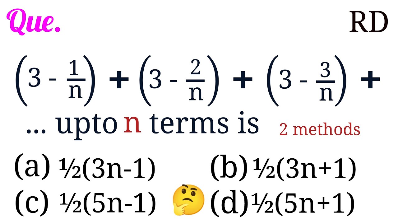 (3-1/n)+(3-2/n)+(3-3/n)+... upto n terms is...|| rd sharma book Question Class 10 CBSE