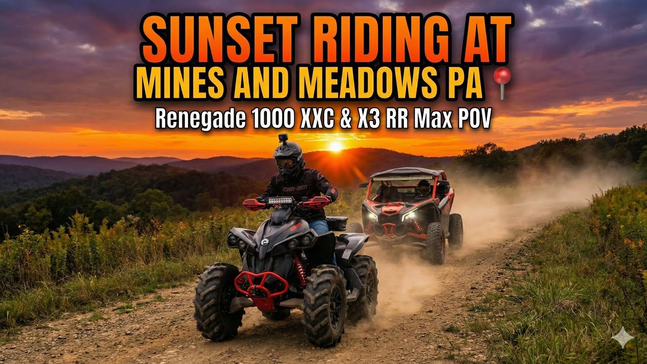POV SUNSET EVENING RIDE IN PA AT MINES AND MEADOWS CANAM RENEGADE 1000 AND CANAM X3 RR MAX