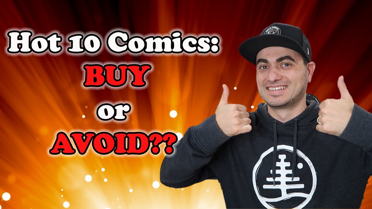 Top 10 HOTTEST Comics | Which are Good Buys??