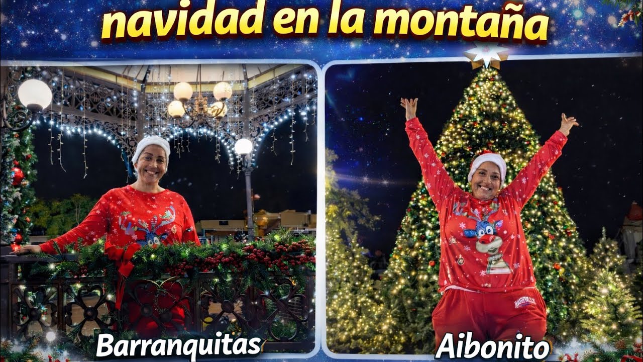 Navidad Mágica en la Montaña 🌲 Barranquitas y Aibonito