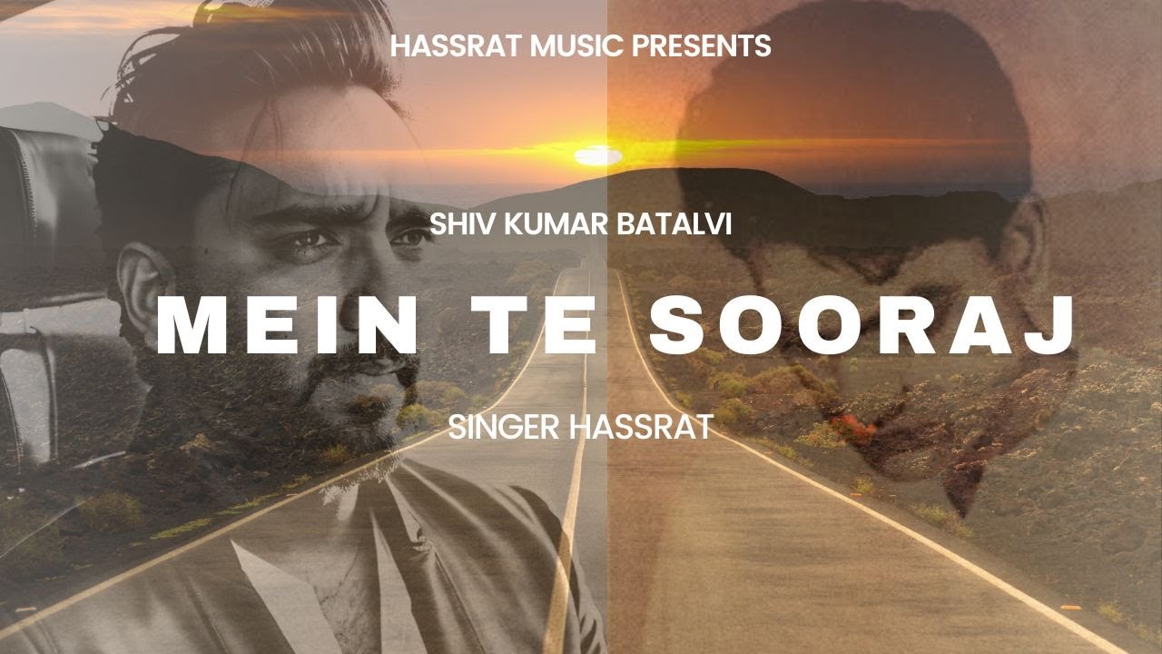 MEIN TE SOORAJ | HASSRAT | SHIV KUMAR BATALVI |NEW SONG