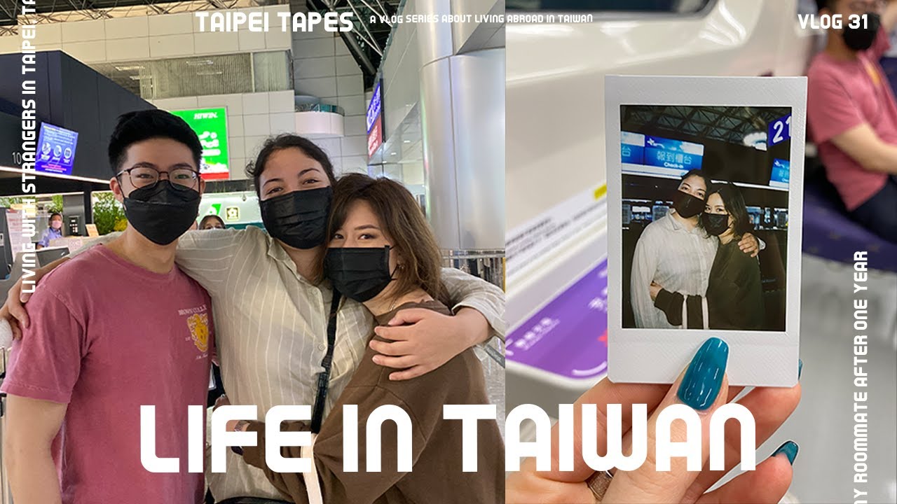 LIFE IN TAIWAN | saying goodbye to my roommate, 7-11, airport