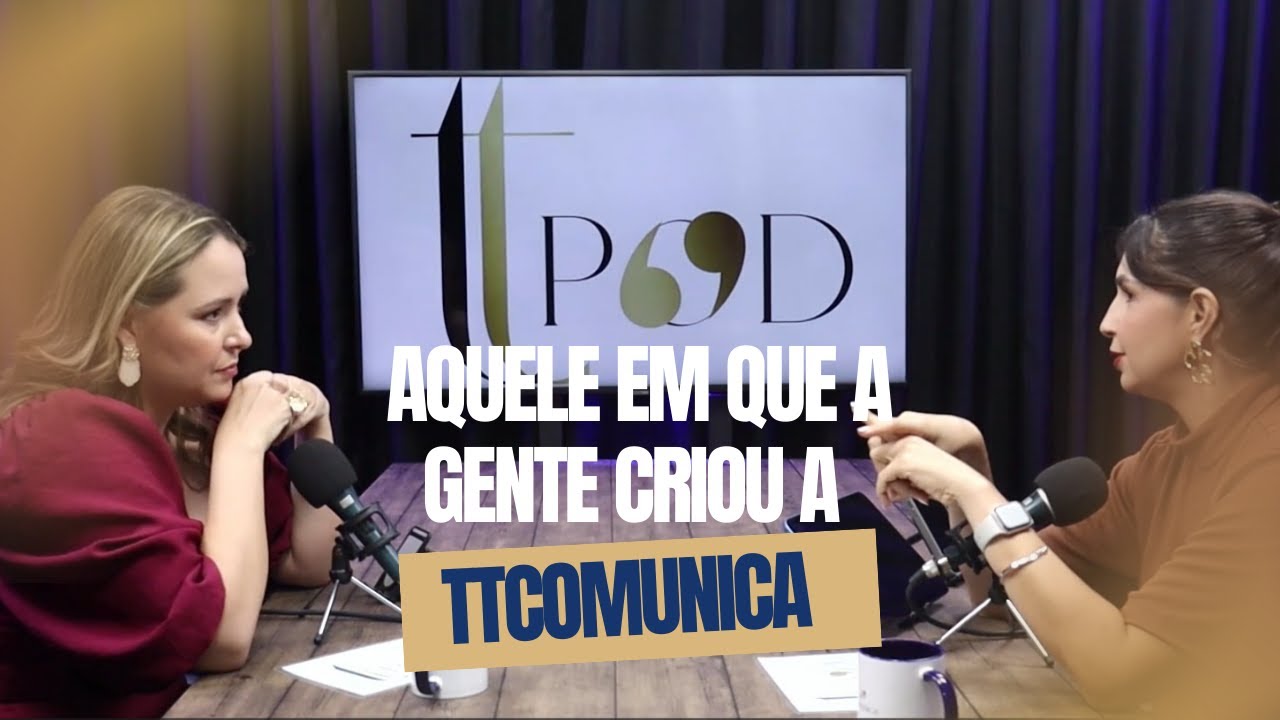 Aquele em que a gente criou a TT Comunica