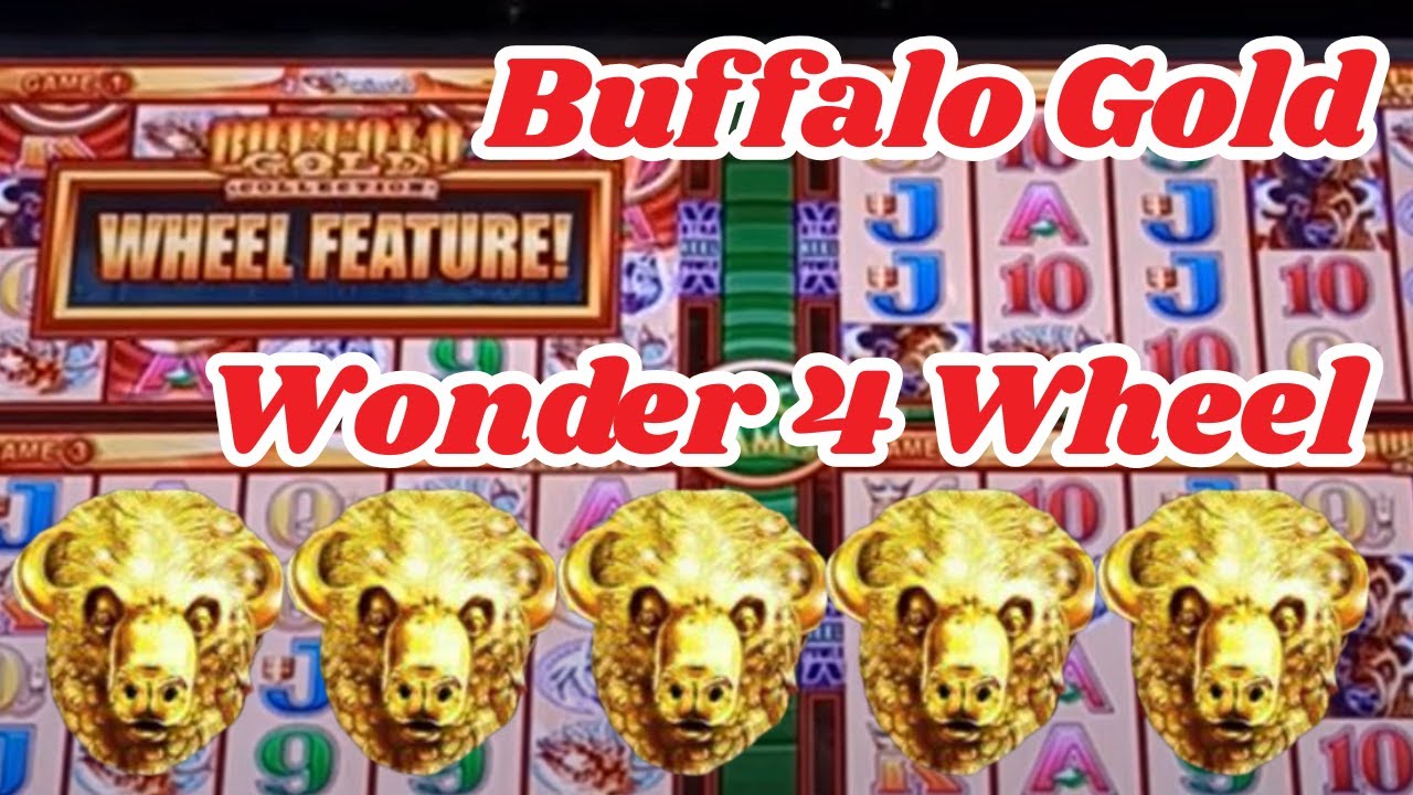 Buffalo Gold Wonder 4 Wheel Winning
