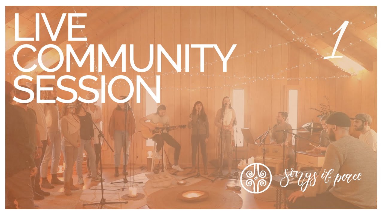 Songs of Peace | Live Community Session 1 | Musik für einen ehrlichen Glauben