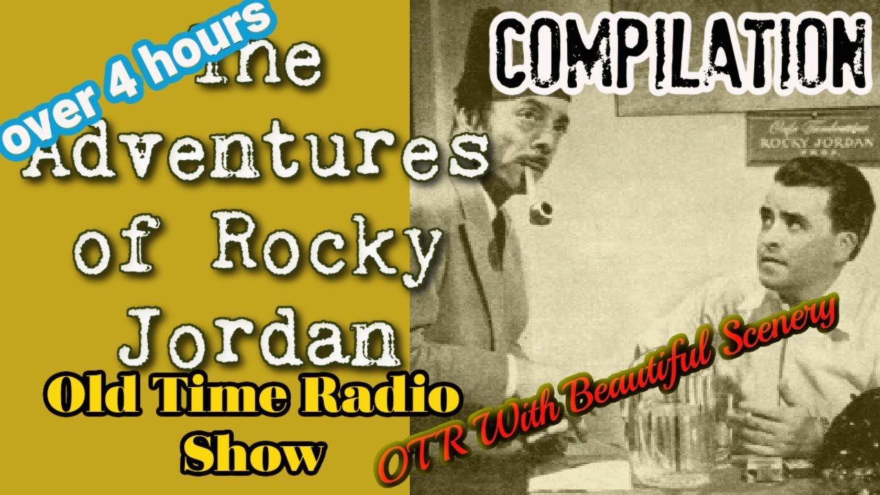 Old Time Radio Detective Compilation👉Rocky Jordan Edition/Episode1/OTR With Beautiful Scenery
