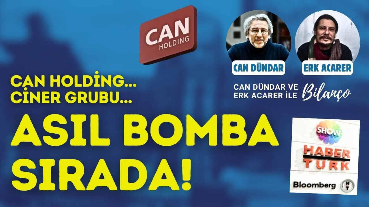 Can Holding... Ciner Grubu... ASIL BOMBA SIRADA! Can Dündar ve Erk Acarer konuşuyor
