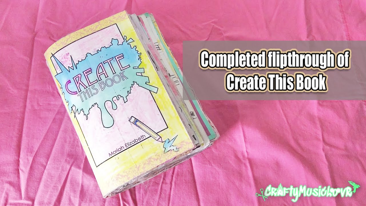 Create This Book by @MoriahElizabeth //  Completed Flip-Through (no talking version available)