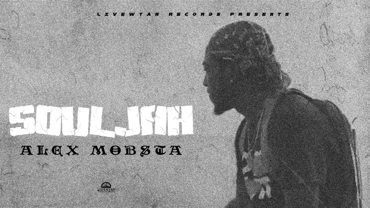 Alex Mobsta - Souljah (Official Audio)