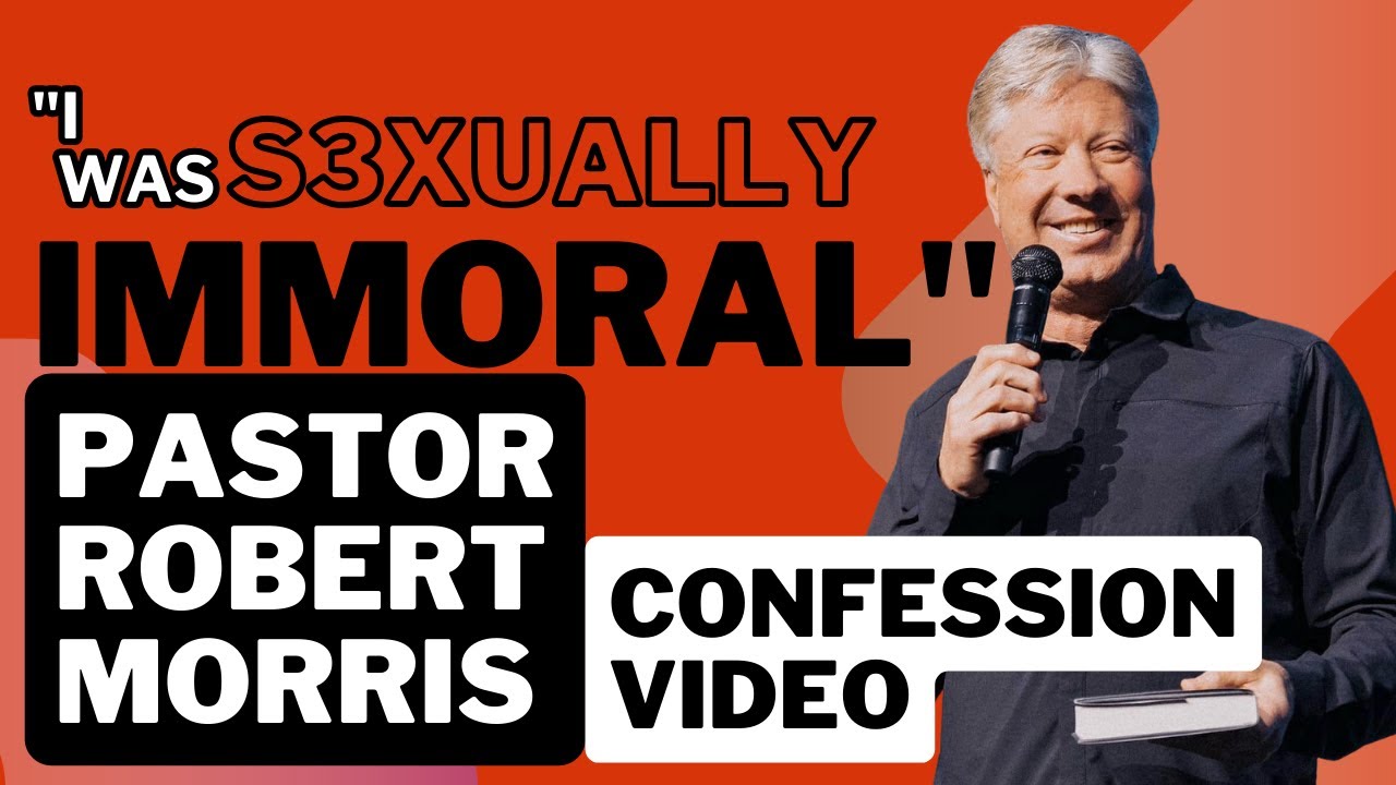 BREAKING‼️ MEGA CHURCH PASTOR ROBERT MORRIS CONFESSION  VIDEO - SHOCKING DETAILS.