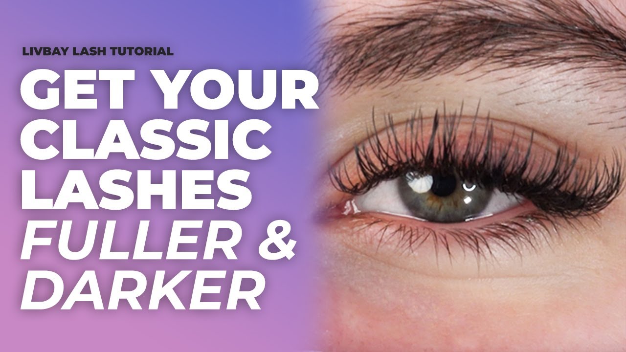 Classic Lash Tutorial - Lash Artist Tips & Tricks for Darker, Fuller Classic Sets