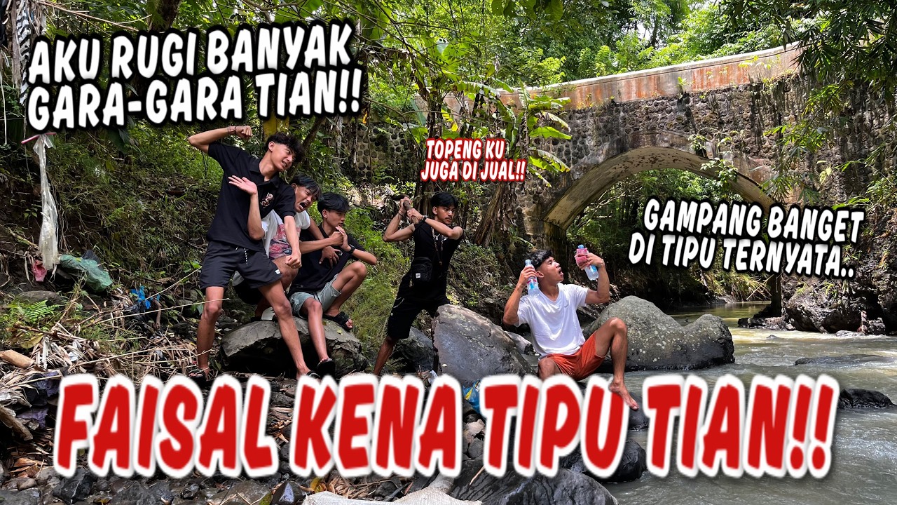 FAISAL KENA TIPU TIAN !! Gara Gara Di Janjikan Bakal Turun Gedruk.