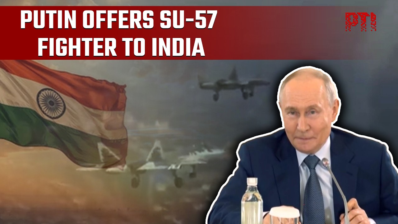 Explained: Putin's Su-57 offer to India