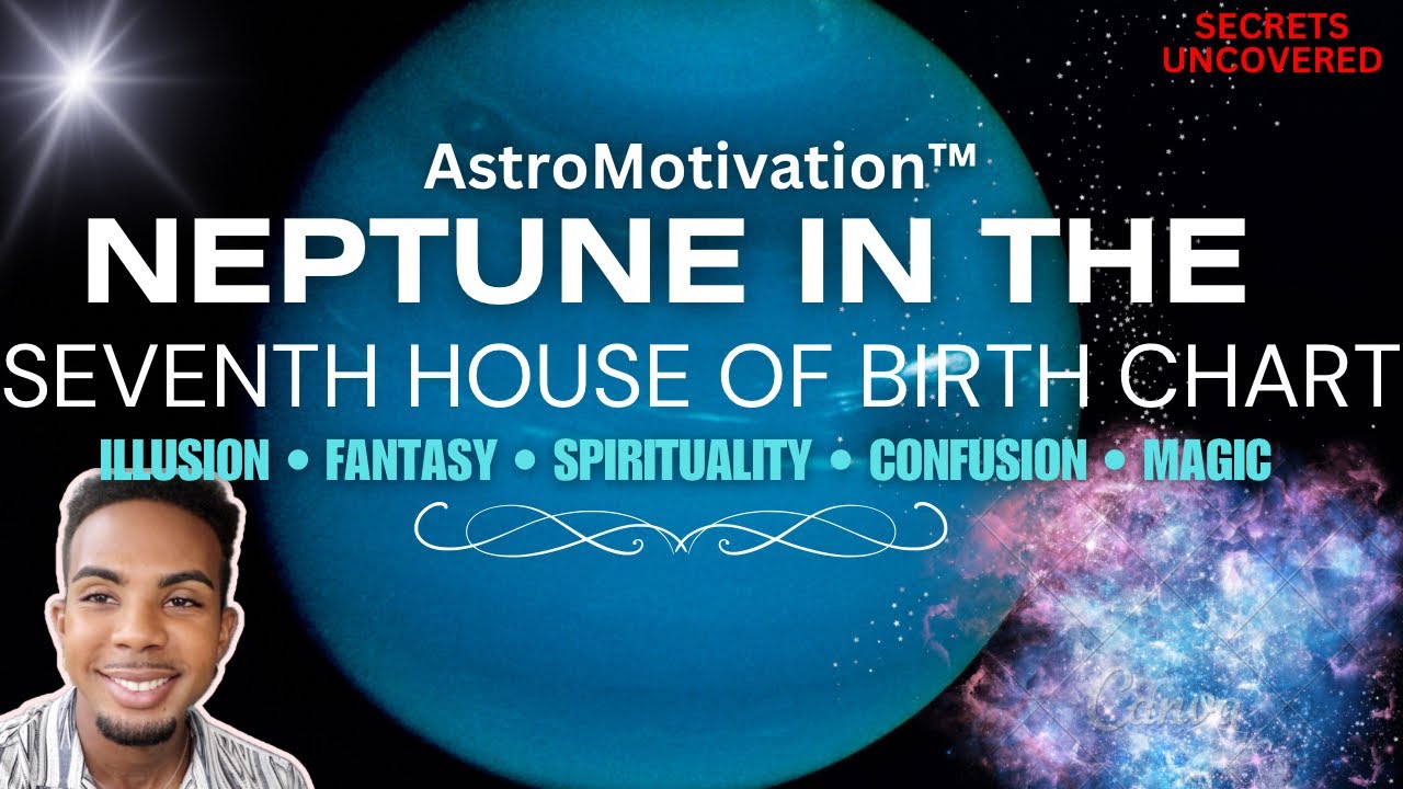 Neptune in 7th House of Birth Chart! Confusion In Partnership & Attracting Spiritual Partners! 💍