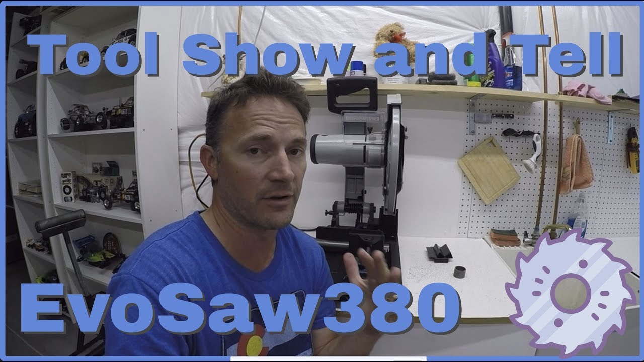 EvoSaw380 Show and Tell (Chop Saw)