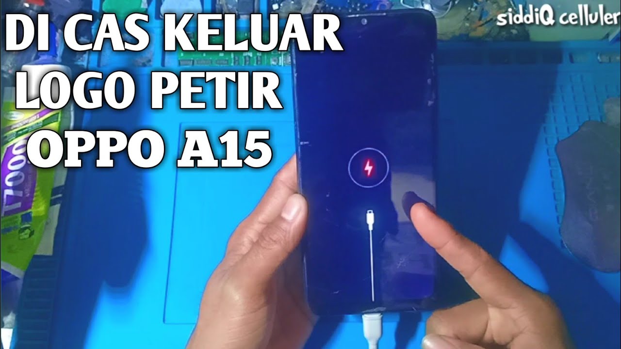 Oppo A15 Mati Di Cas Keluar Gambar Petir