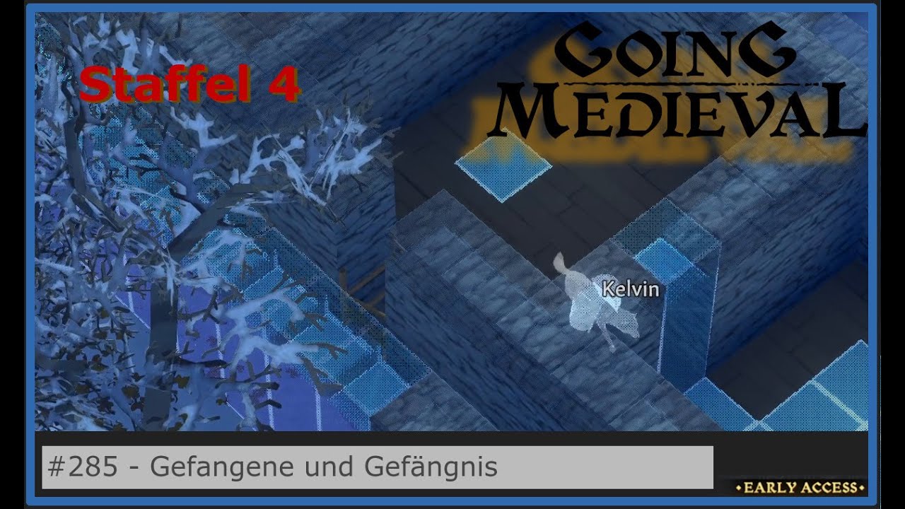 [Staffel 4] Gefangene und Gefängnis - #285 - Going Medieval