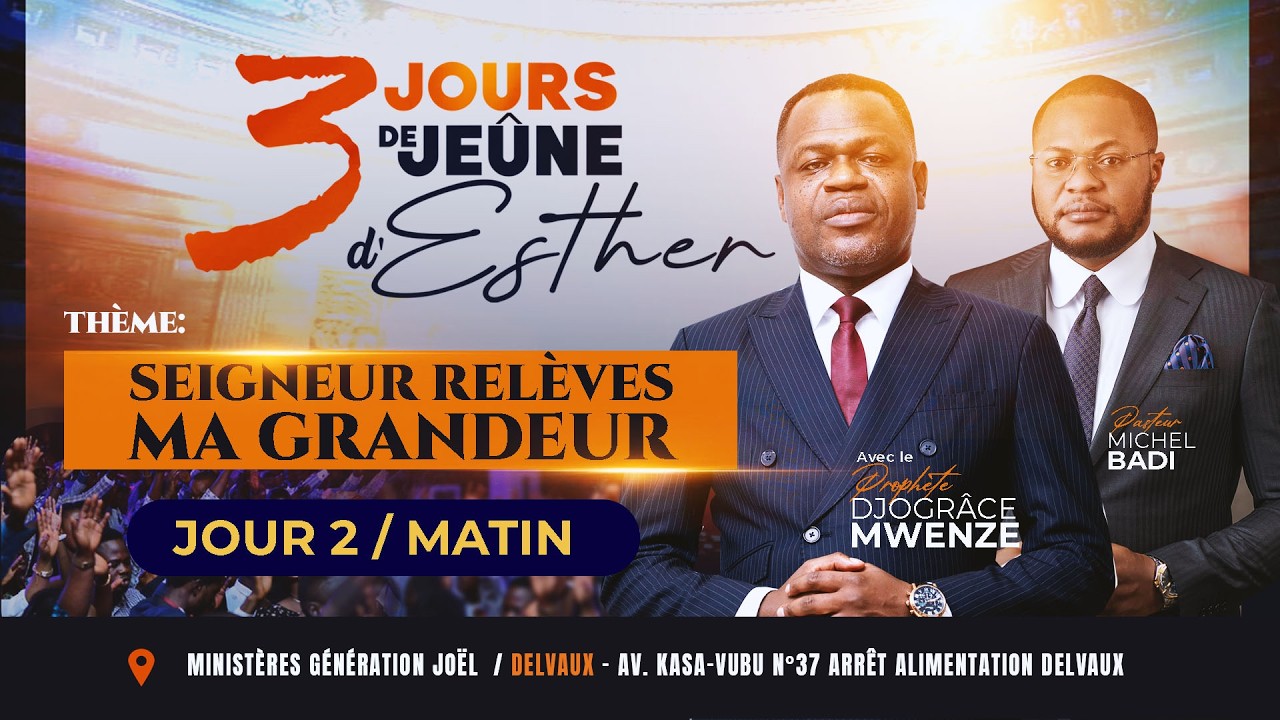 SEIGNEUR RELEVES MA GRANDEUR  JOUR 2 MATIN