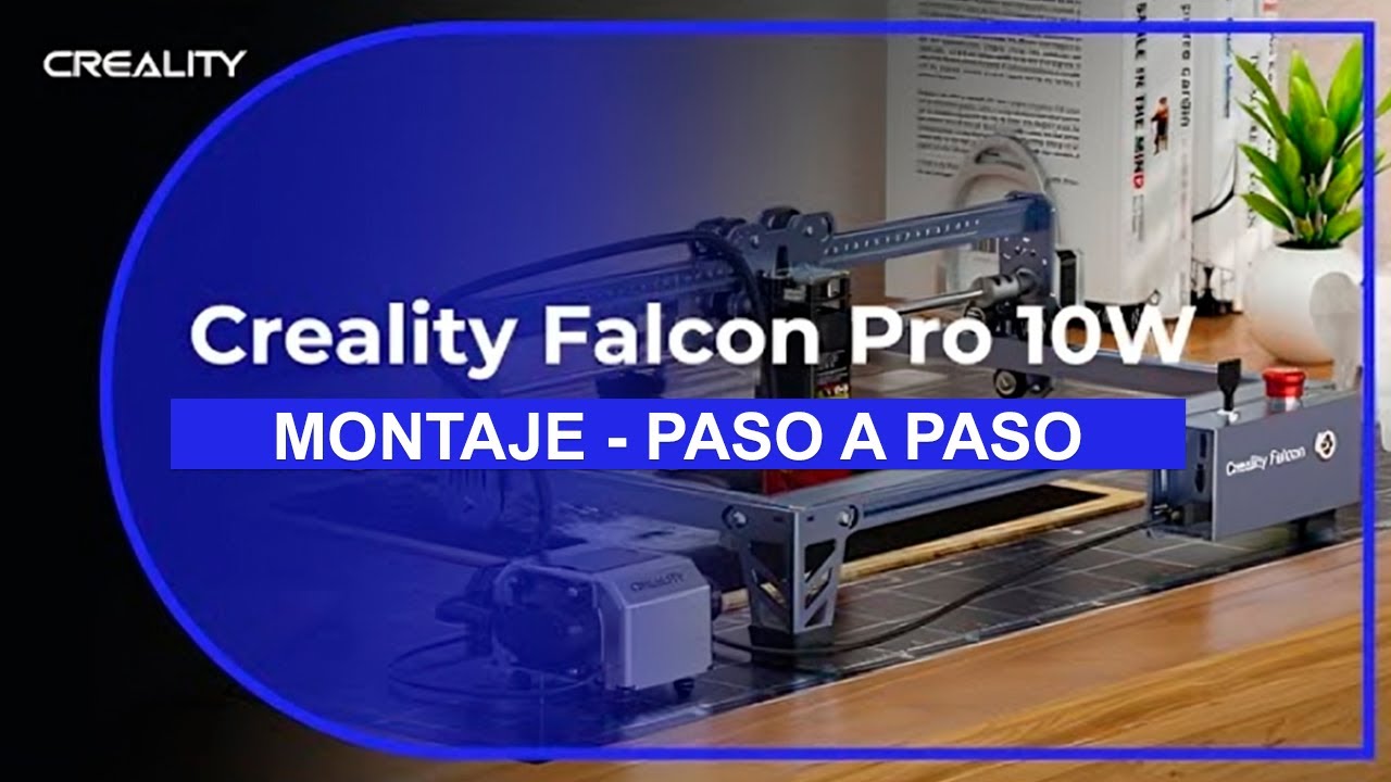 Armado Laser Creality Falcon PRO 10W - Montaje paso a paso