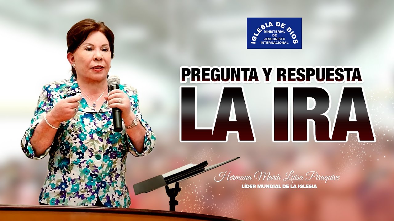 La ira - Hna. Mar&iacute;a Luisa Piraquive - #IDMJI