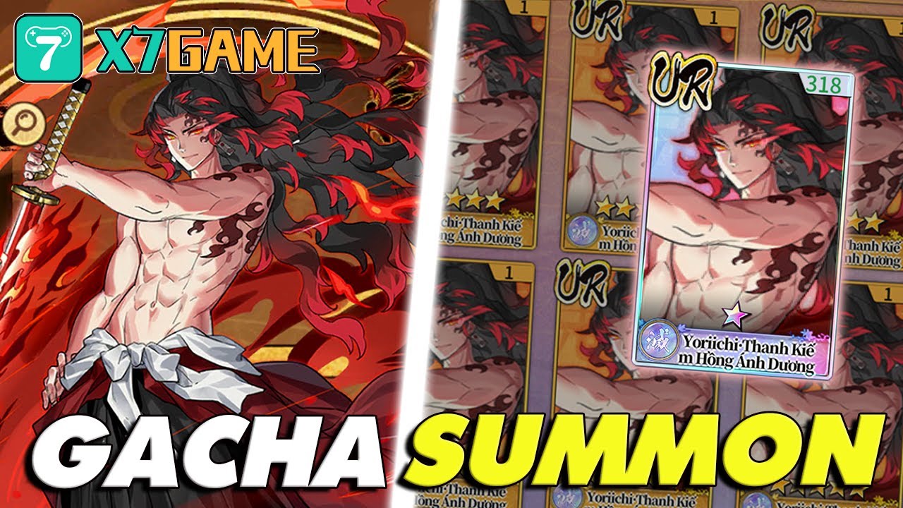 GACHA SUMMON YORIICHI V2 - Trải Nghiệm Sức Mạnh Liệu Có Phải Là Tướng Lỗi?║Hơi Thở Mặt Trời #X7GAME