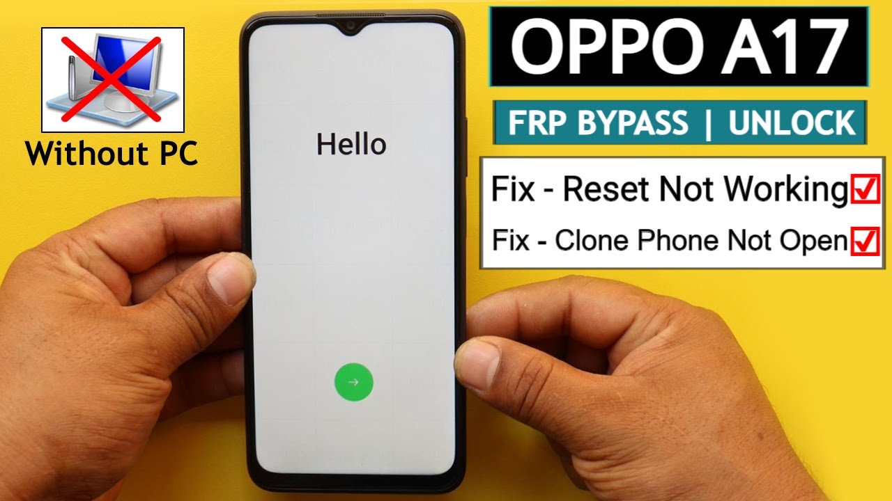 Oppo A17 (CPH2477) Frp Bypass/Unlock - Clone Phone Not Open | Reset Method Not Working 2023