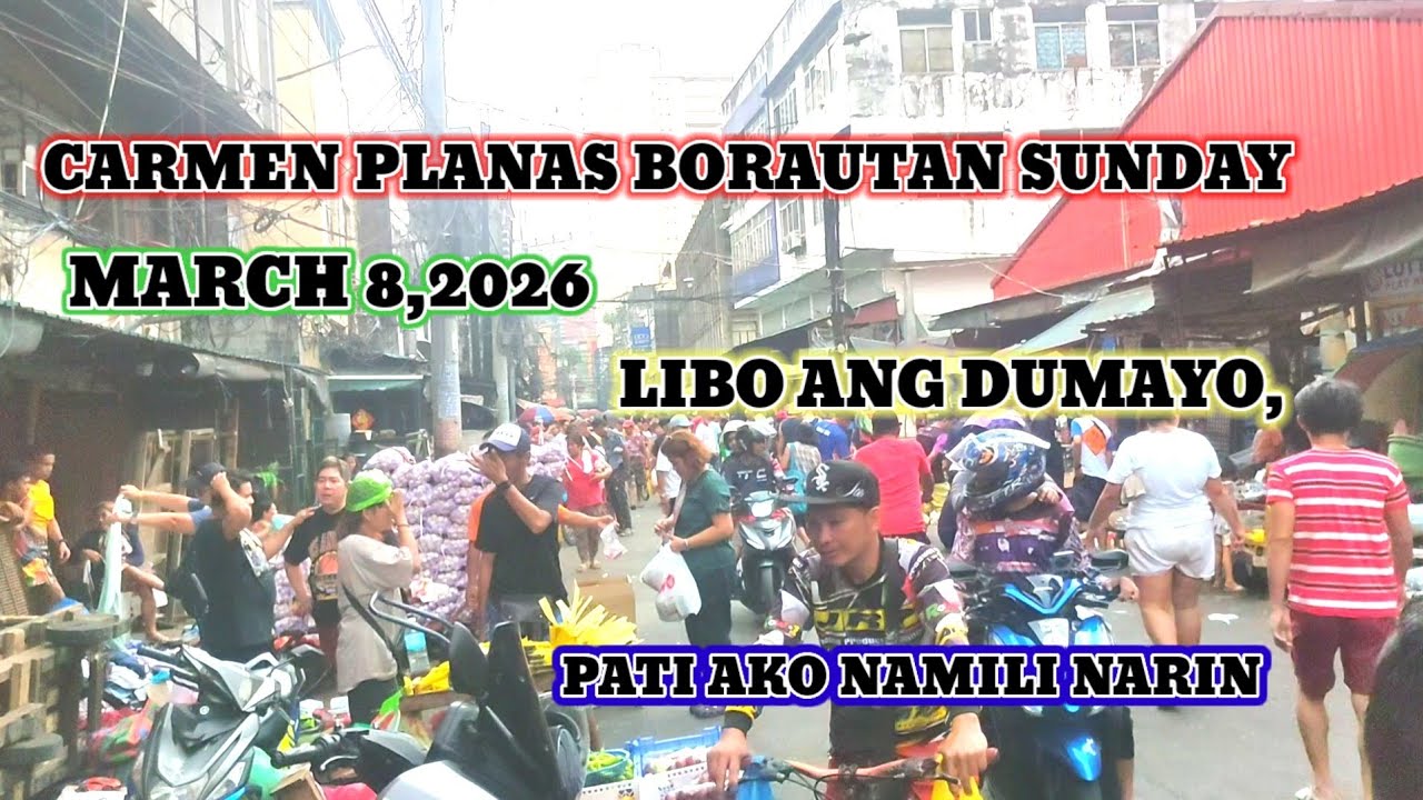 CARMEN PLANAS BORAUTAN SUNDAY, MARCH 8, 2026 LIBO ANG DUMAYO.