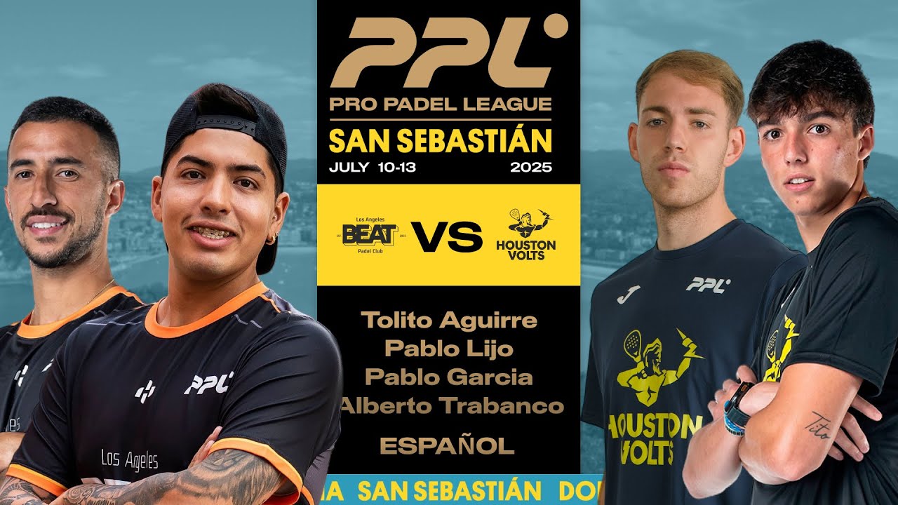 San Sebastian 2025 - LA Beat Fassio / Las Heras vs Houston Volts Caparros / Barrera [Español]