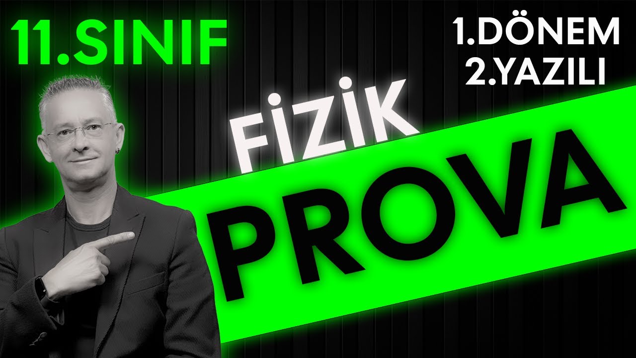 11.SINIF FİZİK 1.D&Ouml;NEM 2.YAZILI PROVASI | FİZİKLE BARIŞ 11.SINIF FİZİK YAZILI &Ccedil;ALIŞMASI