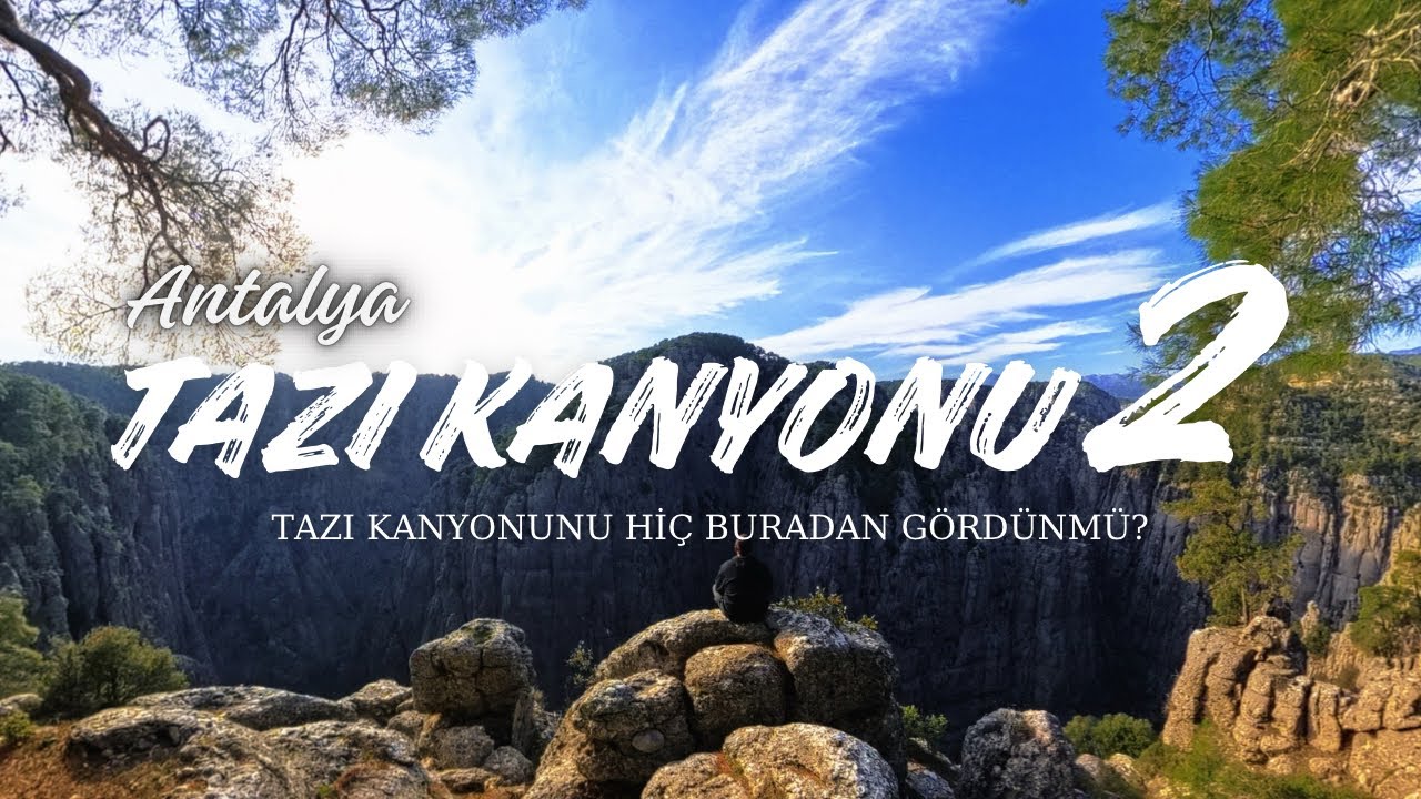 Tazı Kanyonu 'nun Gizli Yüzü | En Tehlikeli Noktasına Gittik…