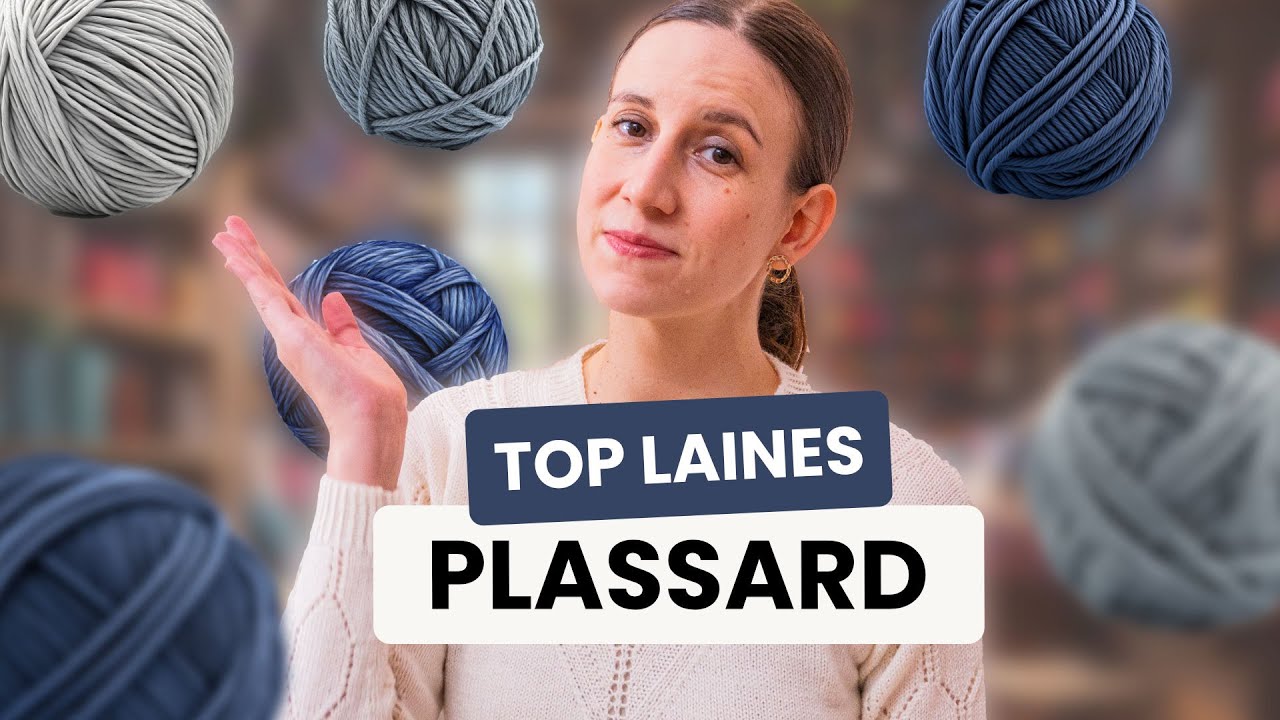 Mon classement des meilleures laines chez Plassard
