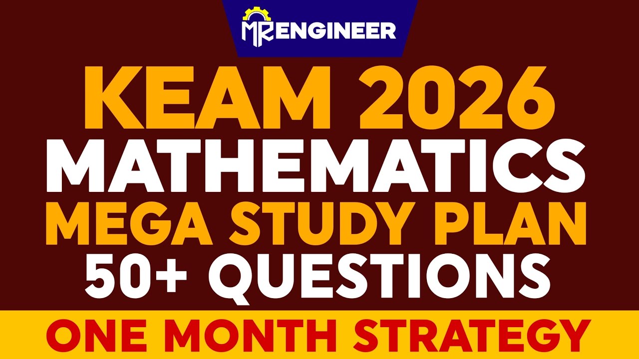 KEAM 2026 MATHS 💀📈 MEGA Study plan 😍💯✨ | MR ENGINEER KEAM 