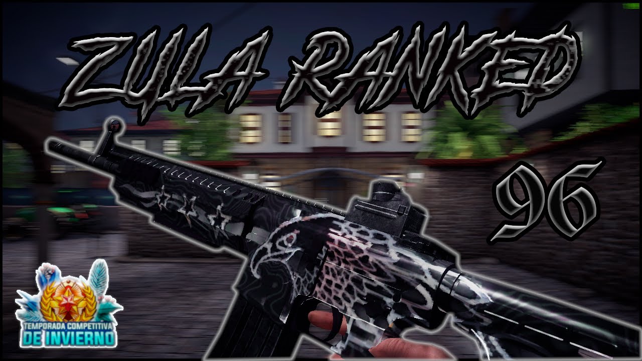 ZULA - Competitivo#96- ROAD TO CHAMPION