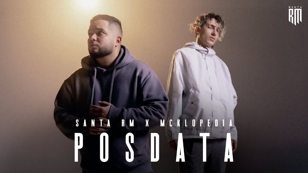 Santa RM x McKlopedia - Posdata (Video Oficial)