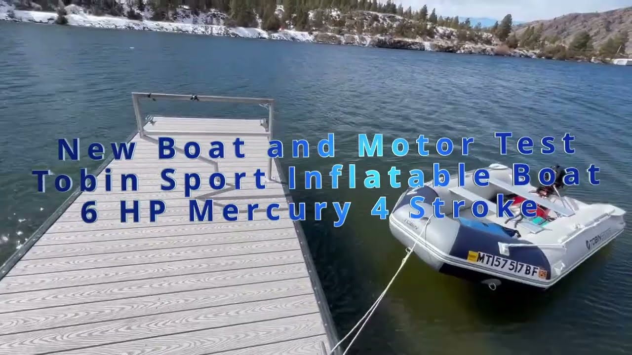 Tobin Sport Inflatable with 6 HP Mercury Outboard Break-in