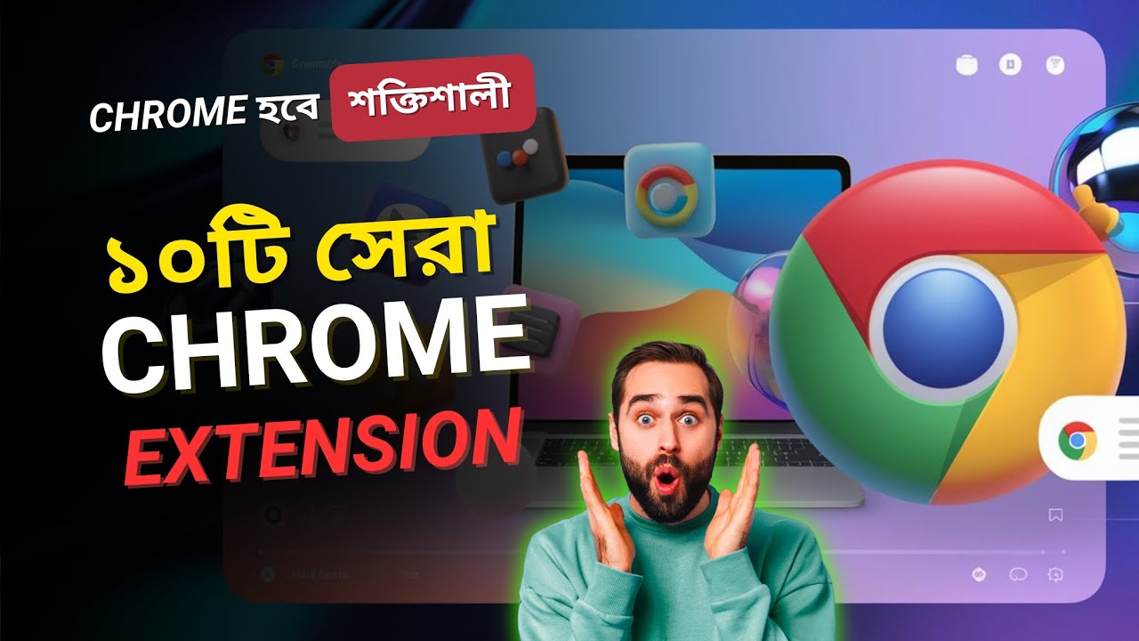Best 10 Chrome Extensions | Browsing হবে আরও সহজ