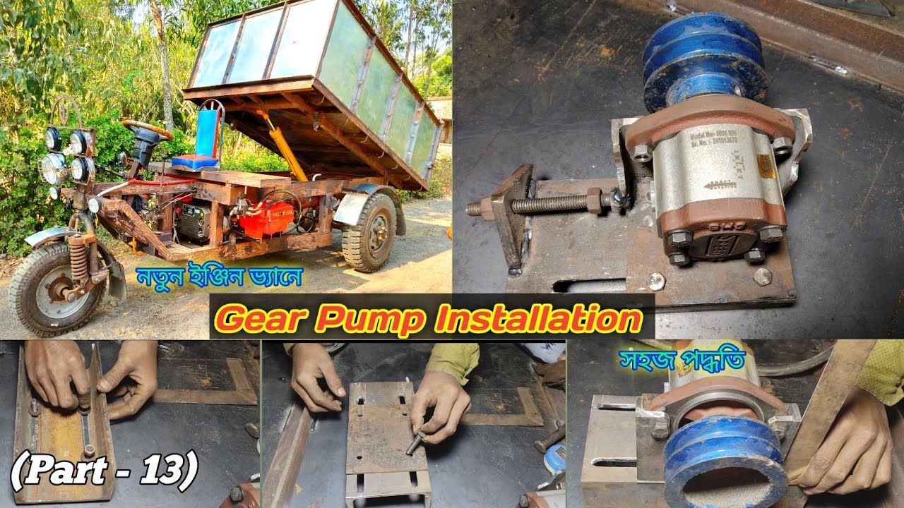 (Part 13) নতুন ইঞ্জিন ভ্যানে Gear Pump Fitting কিভাবে করা হয়/New Hydraulic Gear Pump Installation