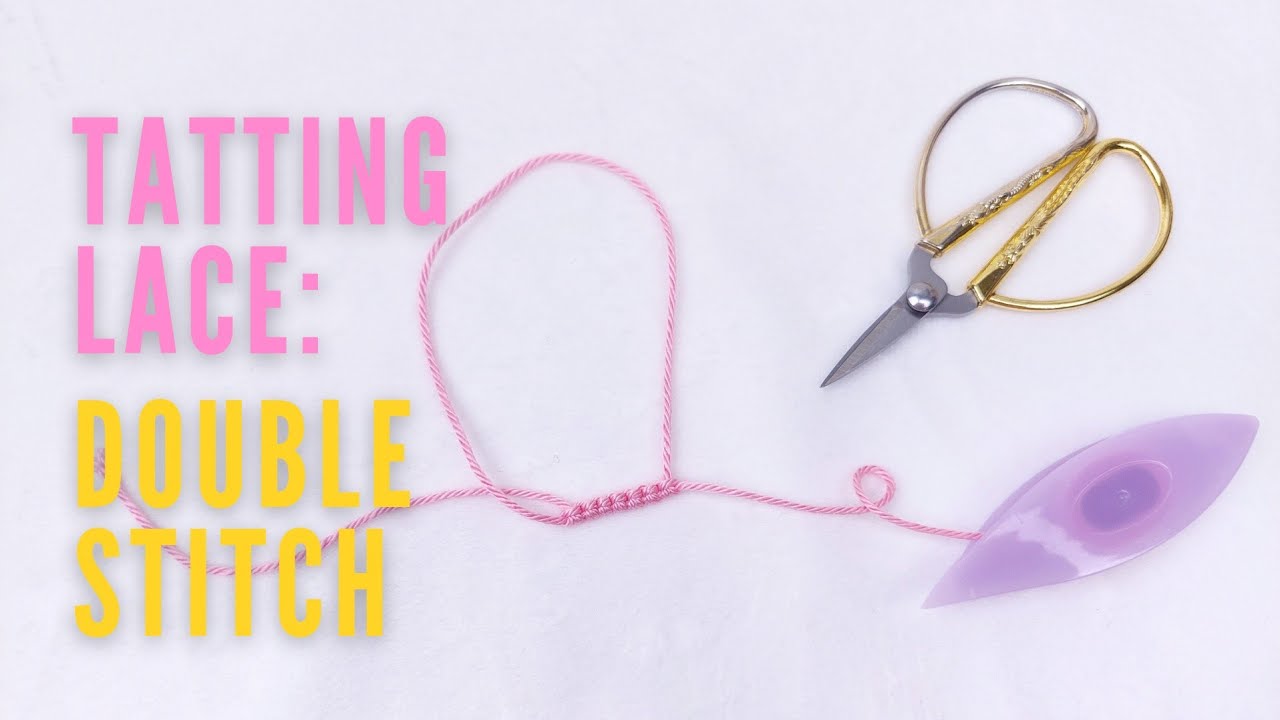 1 - Beginners Shuttle Tatting | How to make the Double Stitch  ENG SUB 1080p