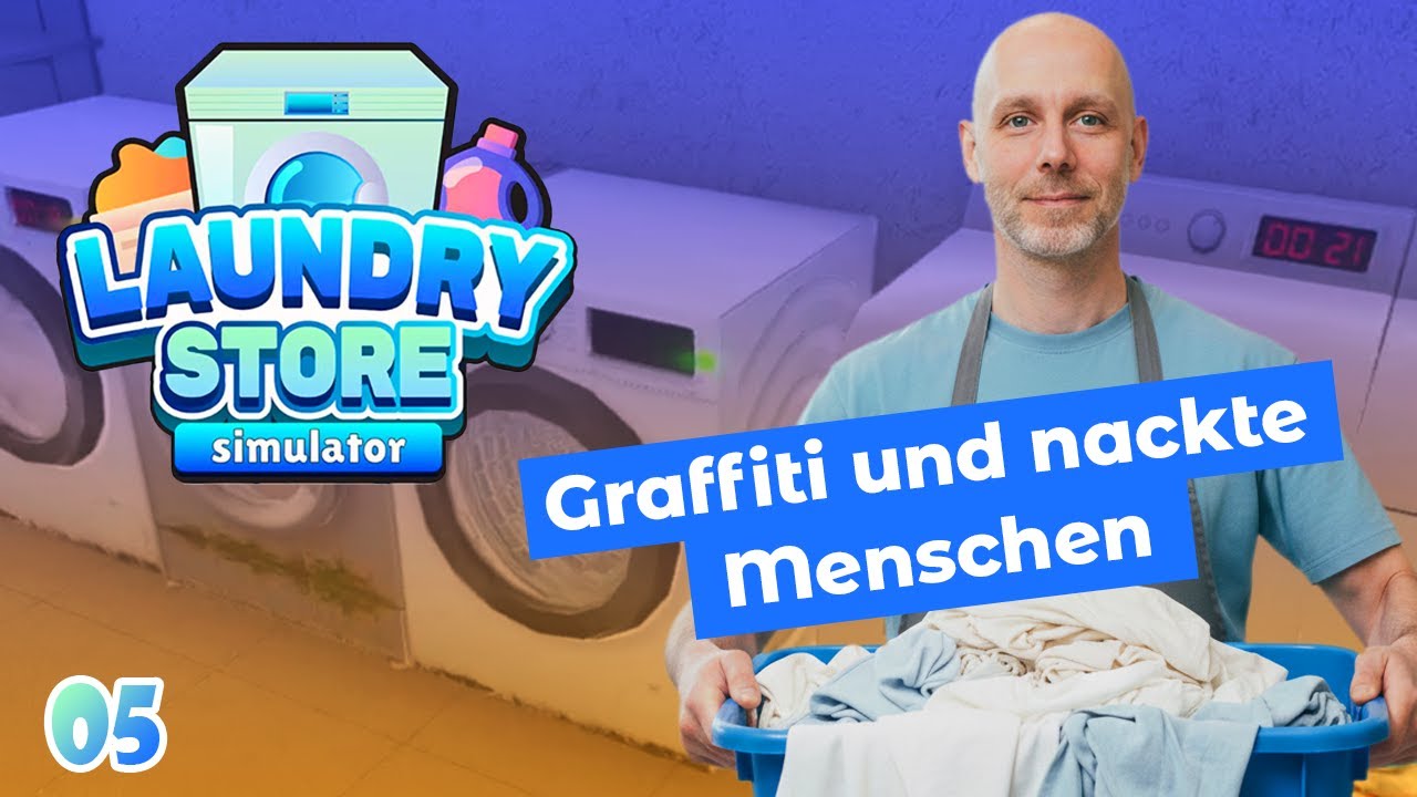 Laundry Store Simulator #05 🧺👕 Graffiti und nackte Menschen | Let's Play Deutsch